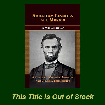 Abraham Lincoln in Mexico