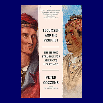 Tecumseh and the Prophet by Peter Cozzens: 9780525434887