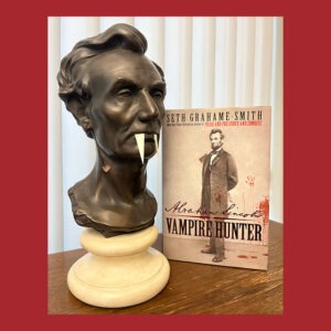 Seth Grahame Smith, Abraham Lincoln Vampire Hunter, 1st ed., Signed on bookplate