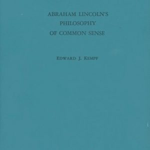 Abraham Lincoln's Philosophy of Common Sense