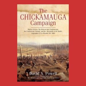 The Chickamauga Campaign A Barren Victory