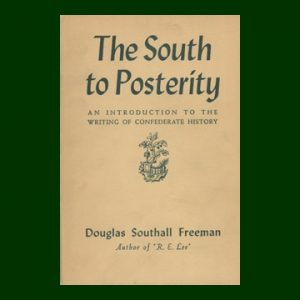The South To Posterity