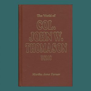 The World of John W. Thomason