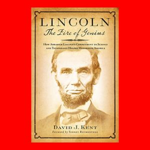 Lincoln The Fire of His Genius