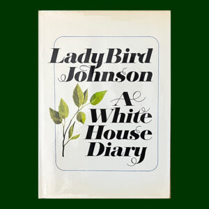 Lady Bird Johnson, A White House Diary, 1st ed. Inscribed Bookplate