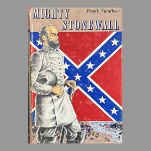 Frank Vandiver, Mighty Stonewall Signed