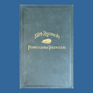 Thomas Chamberlin, History of the One Hundred Fiftieth Regiment Pennsylvania Volunteers