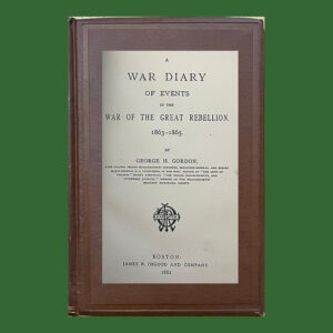 George H. Gordon, A War Diary of Events in the War of the Rebellion 1863-1865