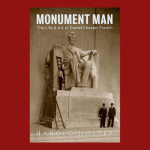 Harold Holzer, Monument Man, 1st ed., Signed and Dated