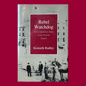 Kenneth Radley, Rebel Watchdog, 1st Ed, Signed