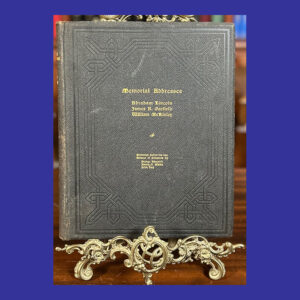 Charles Rowley Cushman, Memorial Addresses… Abraham Lincoln, James A. Garfield, William McKinley