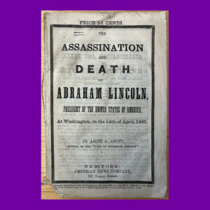 Abott A. Abott, The Assassination and Death of Abraham Lincoln....
