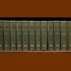 John Nicolay & John Hay Abraham Lincoln: A History, 1st Ed., 12 vols