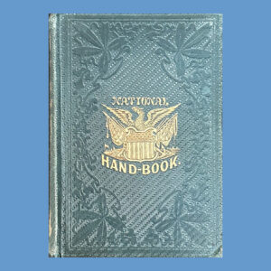 J. G. Wells, Wells’ Illustrated National Hand-Book… 1864 Election