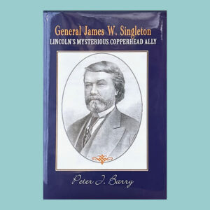 Peter L. Barry, General James W. Singleton, 1st Ed., Signed