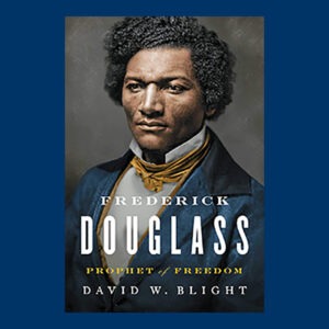 David Blight, Frederick Douglass: Prophet of Freedom, 1st ed., Signed on Bookplate