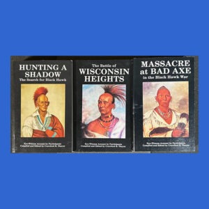Crawford B. Thayer, Black Hawk War Trilogy