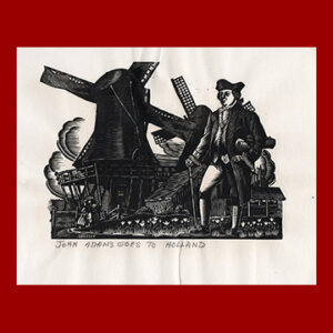 Charles Turzak, John Adams Goes to Holland, Woodcut Print