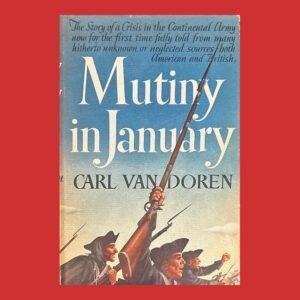 Carl Van Doren, Mutiny in January, 1st Ed.