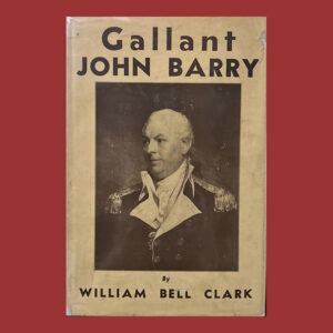 William Bell Clark, Gallant John Berry, 1st ed.