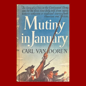 Carl Van Doren, Mutiny in January, 1st Ed.