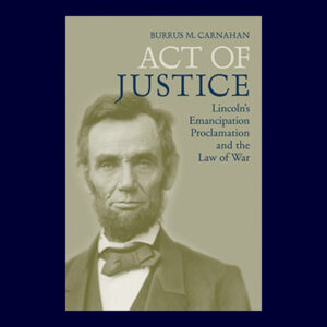 Burrus M. Carnahan, Act of Justice, 1st Ed., Signed