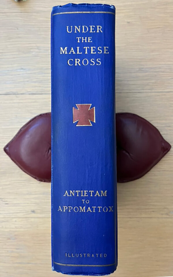Under the Maltese Cross, Antietam to Appomattox: the Loyal