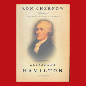Ron Chernow, Alexander Hamilton, 1st Ed, Signed on Mt. Vernon Bookplate
