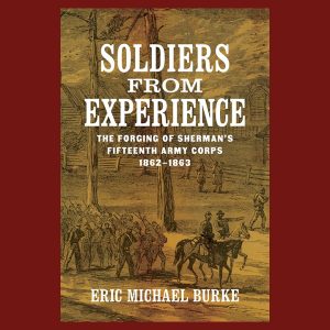 Eric Michael Burke, Soldiers From Experience, 1st ed.