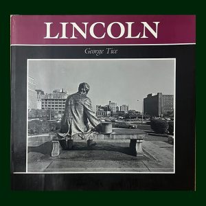 George Tice, Lincoln, First Ed.