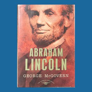 George McGovern, Abraham Lincoln, Signed