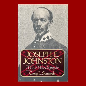 Craig L. Symonds, Joseph E. Johnston: A Civil War Biography, 1st ed., Signed on Bookplate